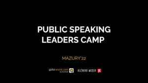 Public Speaking Leaders Camp Mazury 2022 Biuro podróży Goforworld by Kuźniar